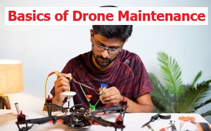 Basics of Drone Maintenance